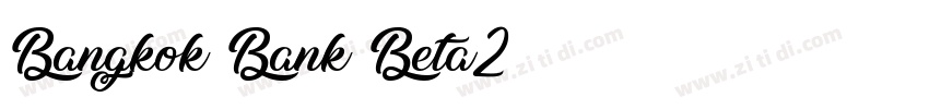 Bangkok Bank_Beta2字体转换 Bangkok Bank_Beta2字体转换